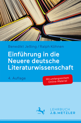 Einf?hrung in Die Neuere Deutsche Literaturwissenschaft - Je?ing, Benedikt, and Khnen, Ralph