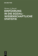 Einf?hrung in Die Sozialwissenschaftliche Statistik