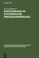 Einf?hrung in systemnahe Programmierung