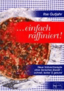 Einfach Raffiniert