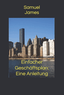 Einfacher Gesch?ftsplan: Eine Anleitung