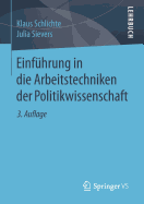 Einfuhrung in Die Arbeitstechniken Der Politikwissenschaft