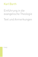 Einfuhrung in Die Evangelische Theologie: Text Und Anmerkungen