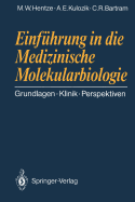 Einfuhrung in Die Medizinische Molekularbiologie: Grundlagen Klinik Perspektiven