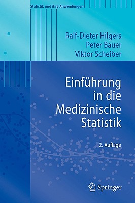 Einfuhrung in Die Medizinische Statistik - Hilgers, Ralf-Dieter, and Heitmann, Kai Uwe, and Bauer, Peter