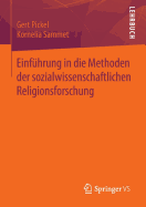 Einfuhrung in Die Methoden Der Sozialwissenschaftlichen Religionsforschung