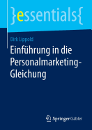 Einfuhrung in Die Personalmarketing-Gleichung