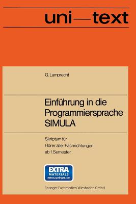 Einfuhrung in Die Programmiersprache Simula: Anleitung Zum Selbststudium - Lamprecht, G?nther