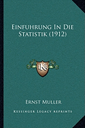 Einfuhrung In Die Statistik (1912)