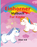 Einhrner Frbung Buch fr Kinder: Amazing Frbung & Aktivitt mit Einhrnern Buch fr Kinder im Alter von 4-8