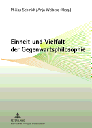 Einheit Und Vielfalt Der Gegenwartsphilosophie