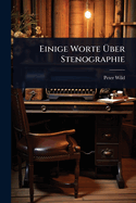 Einige Worte ?ber Stenographie