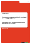 Einkommensungleichheit in Deutschland und den OECD-Staaten: Entwicklung und Analyse von Einkommensungleichheiten in Deutschland und den OECD-Staaten