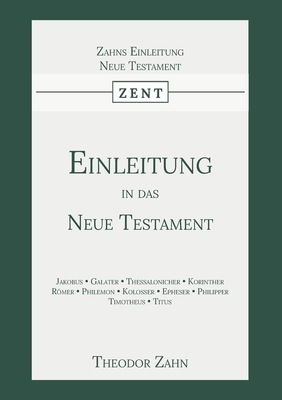 Einleitung in das Neue Testament: Erster Band - Zahn, Theodor