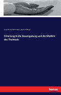 Einleitung in Die Gesetzgebung Und Die Medizin Des Thalmuds