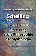 Einleitung in Die Philosophie Der Mythologie: In Angepasster Deutscher Rechtschreibung