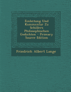 Einleitung Und Kommentar Zu Schillers Philosophischen Gedichten