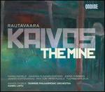 Einojuhani Rautavaara: Kaivos (The Mine)