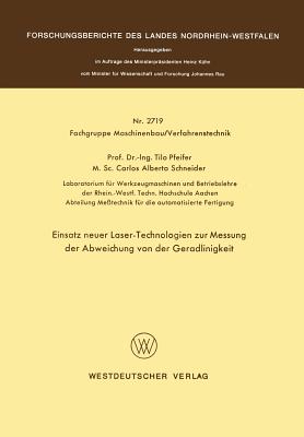 Einsatz Neuer Laser-Technologien Zur Messung Der Abweichung Von Der Geradlinigkeit - Pfeifer, Tilo