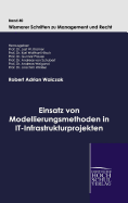 Einsatz Von Modellierungsmethoden in It-Infrastrukturprojekten