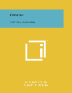 Einstein: A Pictorial Biography