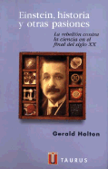 Einstein, Historia y Otras Pasiones