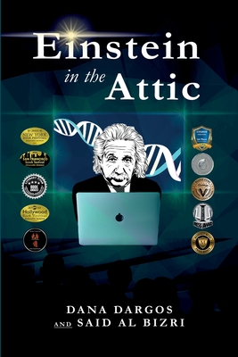 Einstein in the Attic - Dargos, Dana, and Al Bizri, Said