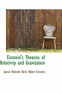 Einstein's Theories of Relativity and Gravitation