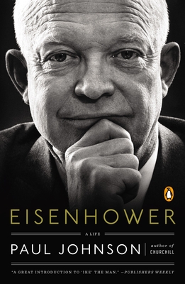 Eisenhower: A Life - Johnson, Paul, Professor