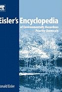 Eisler's Encyclopedia of Environmentally Hazardous Priority Chemicals