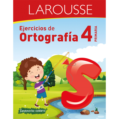 Ejercicios de Ortograf?a 4? Primaria - Ediciones Larousse (Editor)