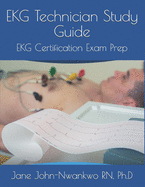 EKG Technician Study Guide: EKG Certification Exam Prep