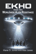 Ekho 2: Worldwide Alien Resistance