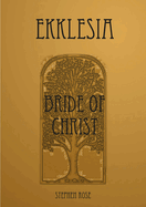 Ekklesia: Bride of Christ