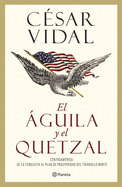 El guila Y El Quetzal