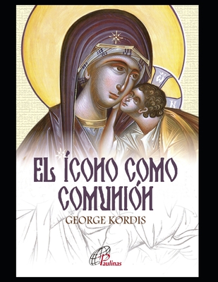 El cono como comunin: Los ideales y los principios composicionales de la pintura de conos - Anselmi, Lis (Translated by), and Kordis, George