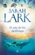 El Ao de Los Delfines / The Year of the Dolphins