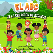 El ABC de la Creacion de Riqueza