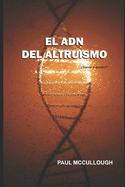 El ADN del Altruismo: ?Ganar o perder?