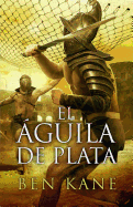 El Aguila de Plata