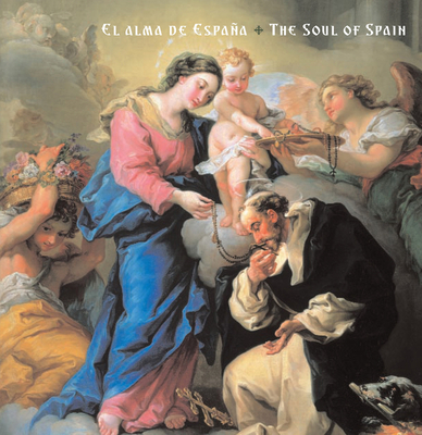 El Alma de Espaa: The Soul of Spain - Burke, Marcus, and Holo, Selma, and Alvarez, Mari-Tere (Contributions by)