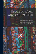 El Amrah and Abydos, 1899-1901