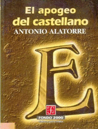 El Apogeo del Castellano - Alatorre, Antonio