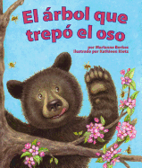 El Arbol Que Trepo El Oso