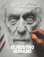 El arte de dibujar El rostro humano