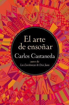 El Arte de Ensonar - Castaneda, Carlos