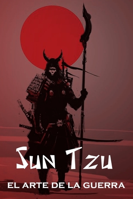 El arte de la guerra - Tzu, Sun