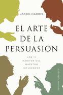 El Arte de la Persuasion