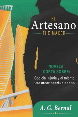 El Artesano: The Maker - Individual, Ingl?s (Editor), and Sa de CV, Editores Y Franquicias (Editor), and Bernal, A G