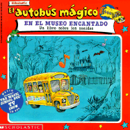 El Autobus Magico En El Museo Encantado: Un Libro Sobre Los Sonidos